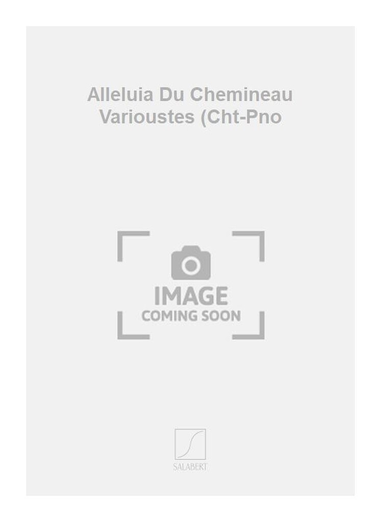 Alleluia Du Chemineau Varioustes (Cht-Pno